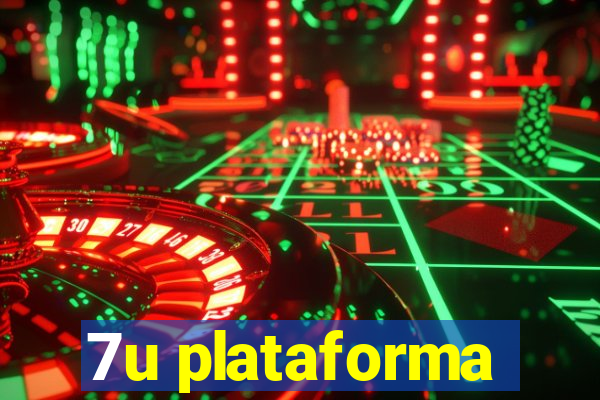 7u plataforma